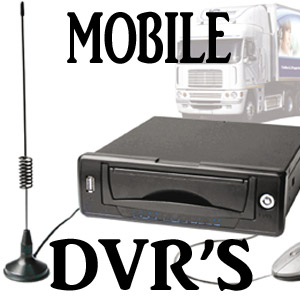 Mobile DVR'S Mobile DVR'S
